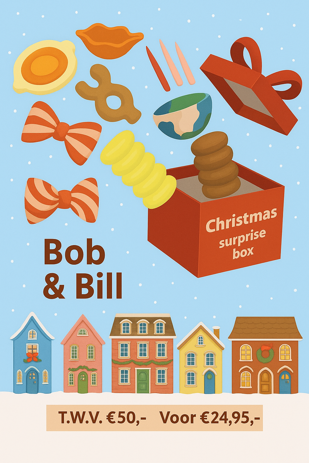 BOB & BILL CHRISTMAS SURPRISE BOX | INTERIEUR - T.W.V. €50,-